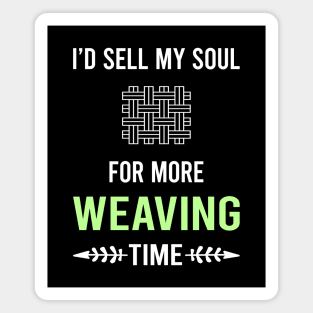 My Soul Weaving Weaver Magnet
